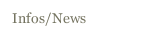 Infos/News
